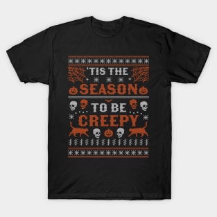 Tis the Season to be Creepy Halloween Ugly Christmas Sweater T-Shirt